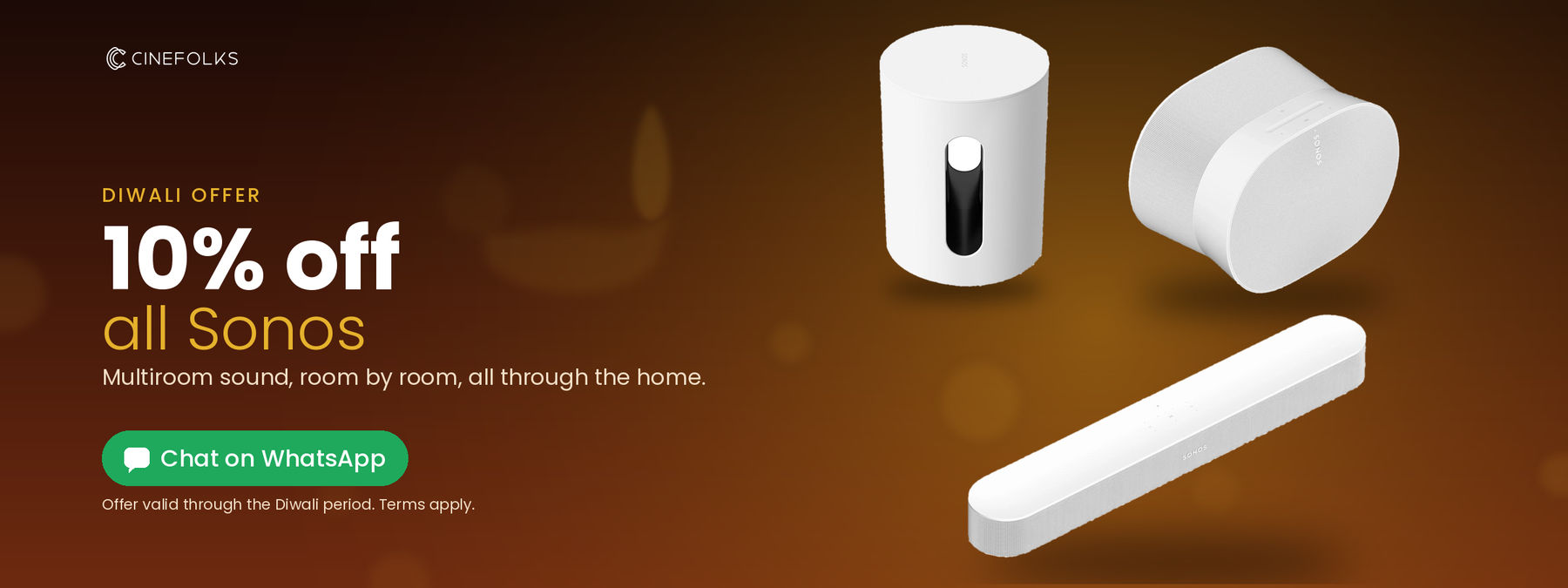 Diwali offer: 10% off all Sonos at Cinefolks
